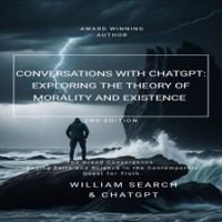 _Conversations_With_CHATGPT__Exploring_the_Theory_of_Morality_and_Existence_